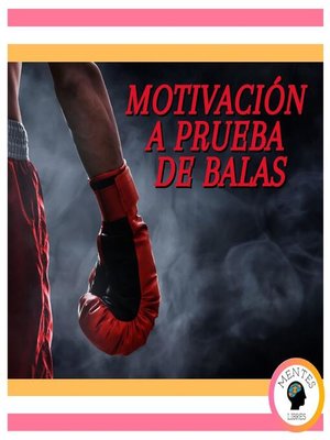 cover image of Motivación a Prueba De Balas